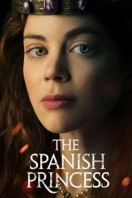 دانلود سریال The Spanish Princess 2019