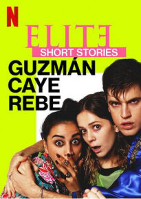 دانلود series Elite Short Stories: Guzmán Caye Rebe 2021